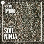 SOIL NINJA SEMI-HYDRO - COARSE OR FINE - 5L