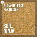 SOIL NINJA - SLOW RELEASE FERTILISER - 8/9 MONTH - 100ml
