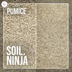 SOIL NINJA PUMICE - COARSE OR FINE - 5L