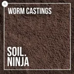 SOIL NINJA - WORM CASTINGS - 2.5L